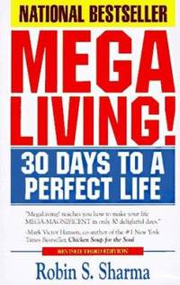 Mega Living: 30 Days to a Perfect Life