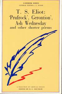T.S. Eliot: 'Prufrock', Gerotion', Ash Wednesday and Other Shorter Poems: A Casebook