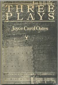 image of Three Plays: *Ontological Proof of My Existence*, *Miracle Play*, *The Triumph of the Spider Monkey*
