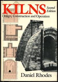 Kilns : design, construction, and operation. by Rhodes, Daniel - 1981