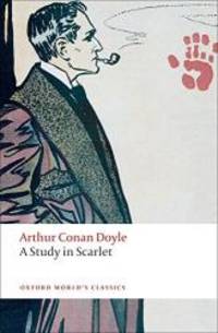 image of A Study in Scarlet (Oxford World's Classics)