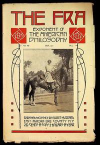 The FRA: Exponent of the American Philosophy. Vol. VII July, 1911. No. 4