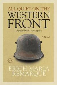 All Quiet on the Western Front : A Novel