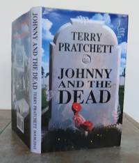 JOHNNY AND THE DEAD. by PRATCHETT, Terry.: