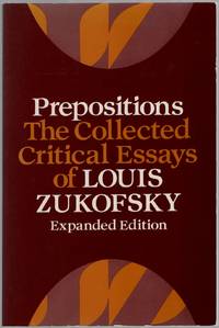 Prepositions: The Collected Critical Essays of Louis Zukofsky