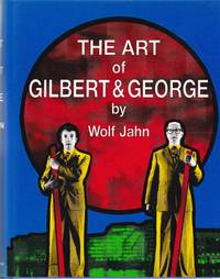 The Art of Gilbert and George or An Aesthetic of Existence