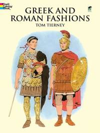 Greek and Roman Fashions (Dover Pictorial Archives) (Dover Fashion Coloring Book)