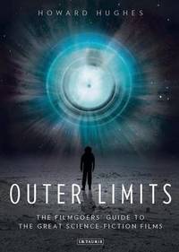 Outer Limits: The Filmgoers' Guide to the Great Science-Fiction Films