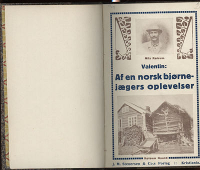 Af en norsk bjørnejægers oplevelser. Nils Røisum