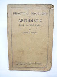 Practical Problems in Arithemtic, Book I for Third Grade