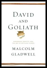 image of DAVID AND GOLIATH - Underdogs, Misfits and the Art of Battling Giants