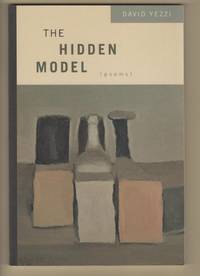 THE HIDDEN MODEL by David Yezzi - Paperback - Signed First Edition - 2004 - from Alexander Rare Books (SKU: 14691)