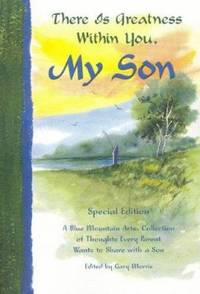 There Is Greatness Within You, My Son : A Collection of Poems from Blue Mountain Arts