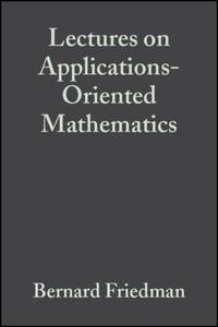 Lectures Applications-Oriented Math