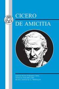 Cicero: De Amicitia (Latin Texts) by Cicero - 1998-04-09