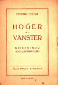 Höger och vänster. Krisen inom socialdemokratin.