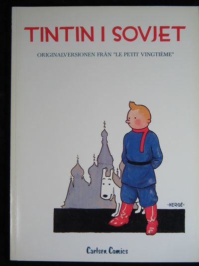 TINTIN I SOVJET. ORIGINALVERSIONEN FRÅN 'LE PETIT…