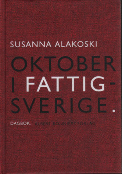 OKTOBER I FATTIGSVERIGE. Dagbok.