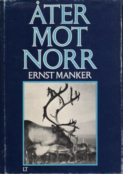 ÅTER MOT NORR. Minnesbilder och studier.