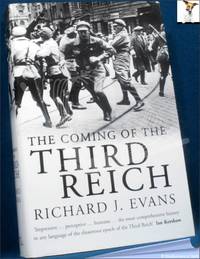 The Coming of the Third Reich by Richard J. Evans - 2003