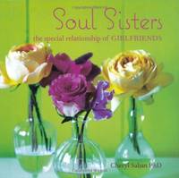 Soul Sisters: The special relationship of girlfriends