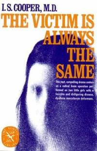 The Victim Is Always the Same