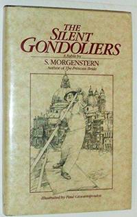 The Silent Gondoliers: A Fable by S. Morgenstern