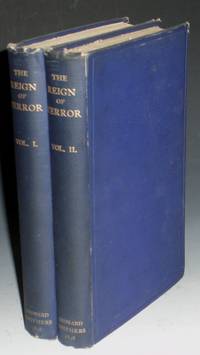 image of The Reign of Terror, a Collection of Authentic Narratives of the Horrors Committed By the Revolutionary Government of France Under Marat and Robespierre