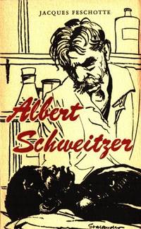 Albert Schweitzer.