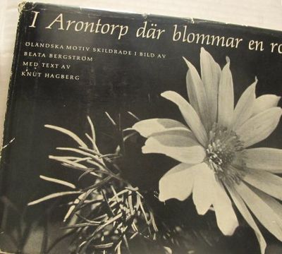 I Arontorp där blommar en ros. Öländska motiv…