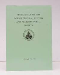 Dorset Natural History and Archaeological Society. Proceedings Volume 120 for 1998. Editor Peter W Lock. FINE COPY IN WRAPPERS