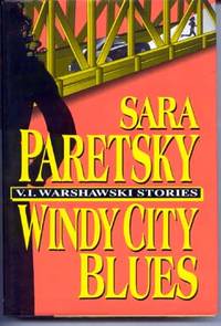 Windy City Blues: V.I. Warshawski Stories by Paretsky, Sara - 1995