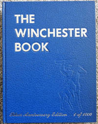 The Winchester Book : Silver Anniversary Edition ( 1 of 1000 )