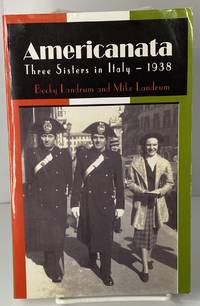 Americanata: Three Sisters in Italy, 1938
