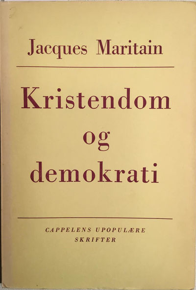 Kristendom og demokrati. Til norsk ved Arne-Johan…