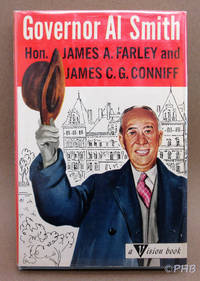 Governor Al Smith by James C.G James A.; Conniff - First U.S. Edition 1st Printing - 1959 - from Post Horizon Booksellers (IOBA) (SKU: 043672)