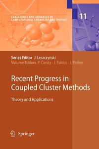 Recent Progress in Coupled Cluster Methods : Theory and Applications