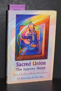 Sacred Union; The Journey Home; The Path of Self-Ascension