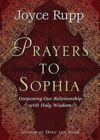 Prayers to Sophia : A Companion to the Star in My Heart