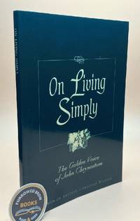 On Living Simply: The Golden Voice of John Chrysostom