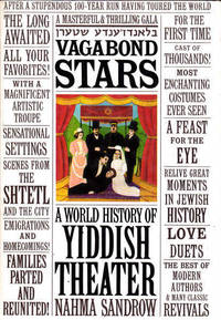 Vagabond Stars: A World History of Yiddish Theater