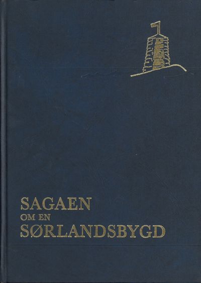 Sagaen om en Sørlandsbygd. Eide sogns historie.…