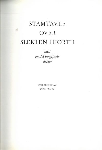 Stamtavle over slekten Hiorth med en del…