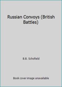 Russian Convoys (British Battles)