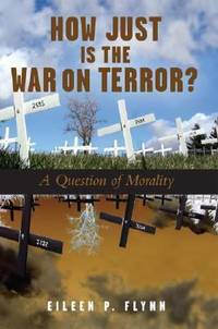 How Just Is the War on Terror? : A Question of Morality