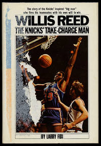image of Willis Reed: Take-Charge Man of the Knicks