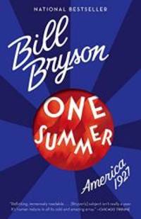 One Summer: America, 1927 by Bill Bryson - 2014-05-09