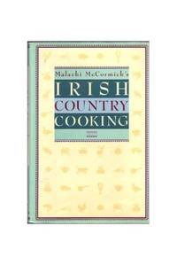 Malachi McCormick's Irish Country Cooking