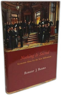 Nothing Is Sacred: Economic Ideas for the New Millennium