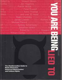 image of You Are Being Lied To The Disinformation Guide to Media Distortion, Historical Whitewashes and Cultural Myths